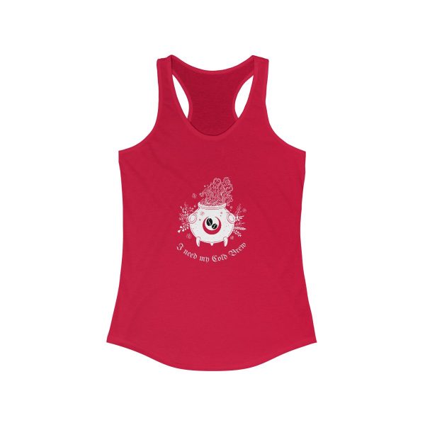 I Need My Cold Brew - Women's Ideal Racerback Tank