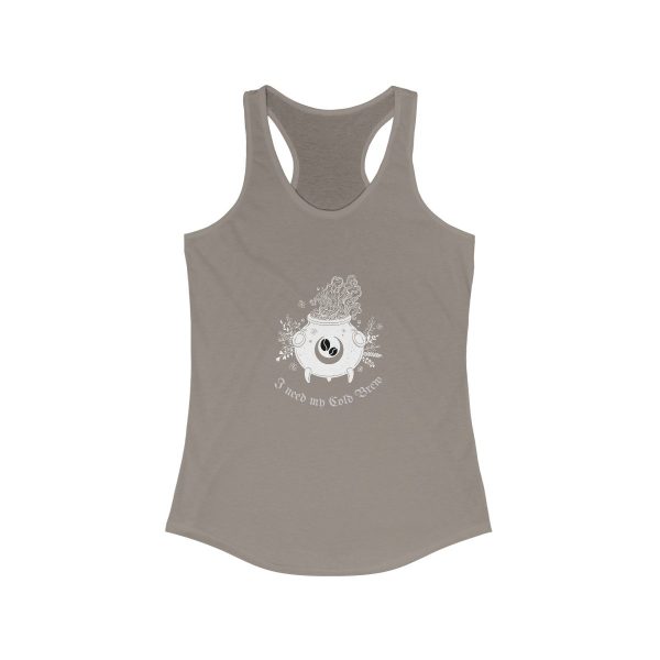 I Need My Cold Brew - Women's Ideal Racerback Tank - Image 4